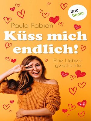 cover image of Küss mich endlich!